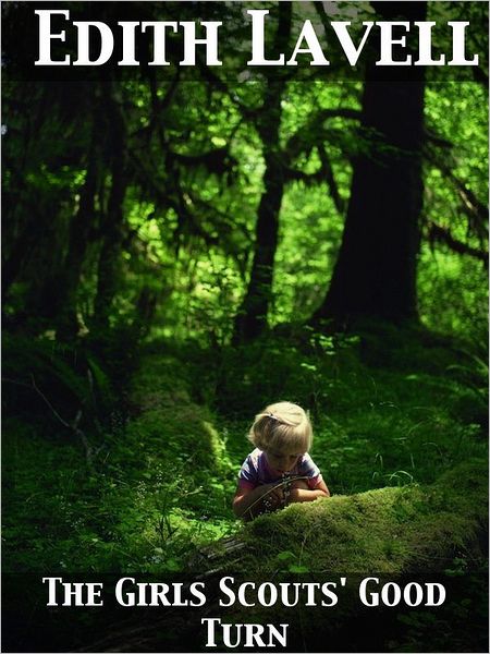 The Girl Scouts' Good Turn