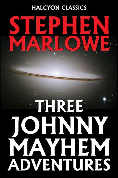 Three Johnny Mayhem Adventures by Stephen Marlowe