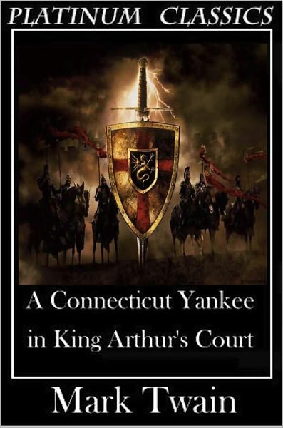 NOOK EDITION - A Connecticut Yankee in King Arthur's Court