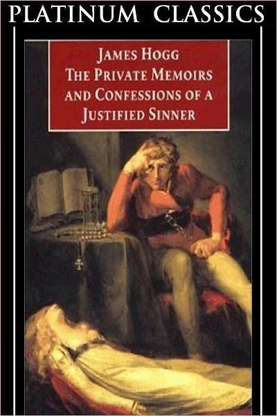 Private Memoirs and Confessions of a Justified Sinner