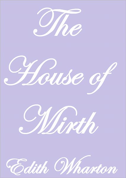 The House of Mirth