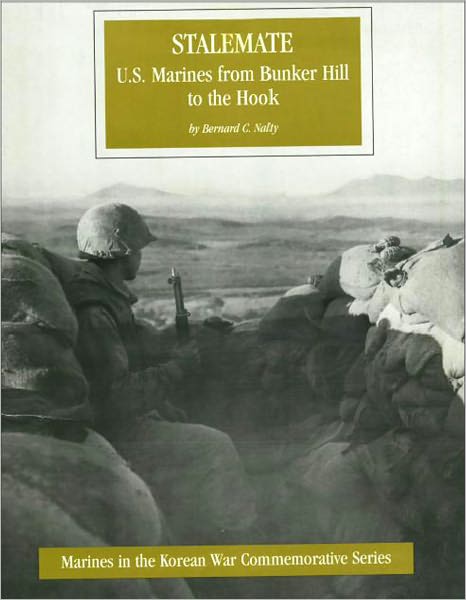 Stalemate: US Marines from Bunker Hill to the Hook