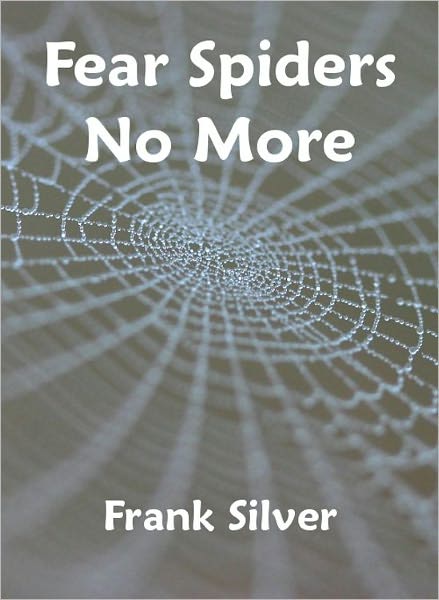 Fear Spiders No More