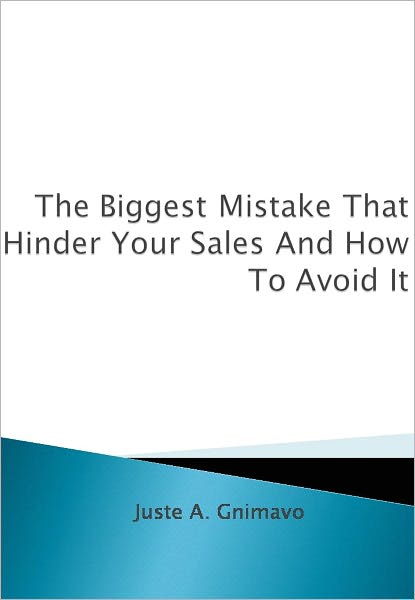 The Biggest Mistake That Hinder Your Sales And How To Avoid It