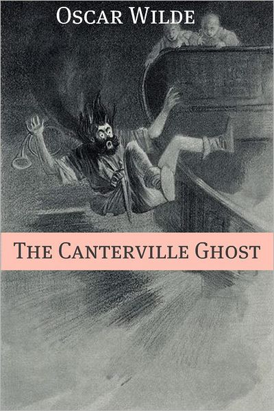 The Canterville Ghost (Annotated with Criticism and Oscar Wilde Biography)