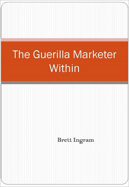 The Guerilla Marketer Within