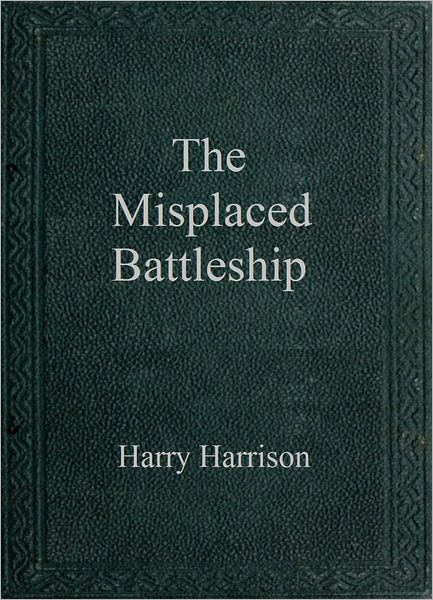 The Misplaced Battleship