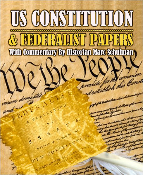 The Constitution and Federalist Papers
