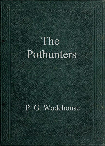 The Pothunters