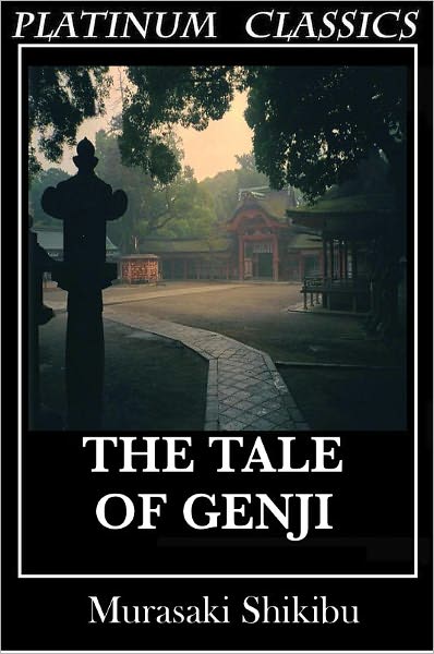The Tale of Genji, By Murasaki Shikibu