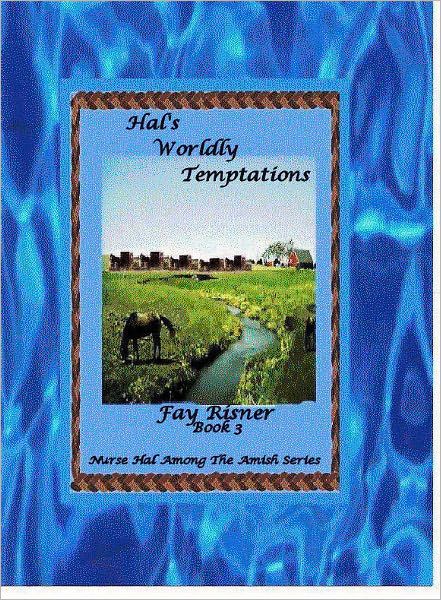 Hal's Worldly Temptations-Nurse Hal Among The Amish