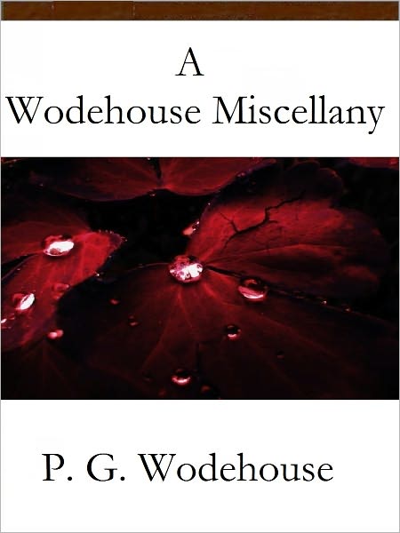 A Wodehouse Miscellany