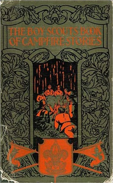 Zane Grey's The Boy Scouts Book of Campfire Stories
