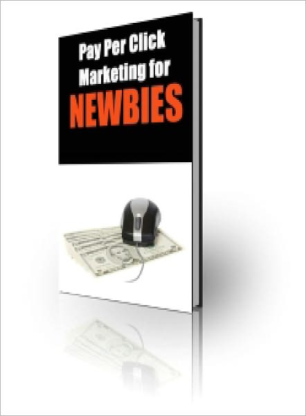Pay Per Click Marketing for NEWBIES