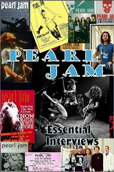 Pearl Jam Essential Interviews
