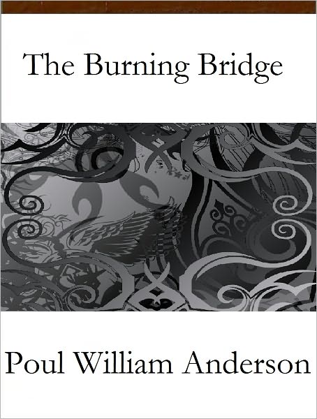 The Burning Bridge