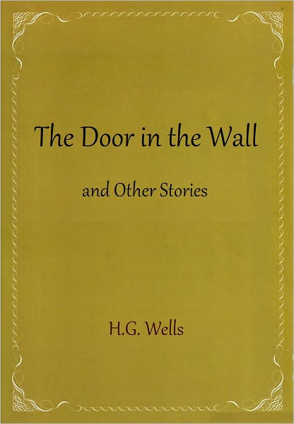 The Door in the Wall and Other Stories