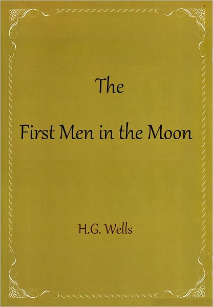 The First Men in the Moon