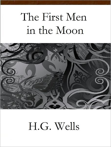 The First Men in the Moon
