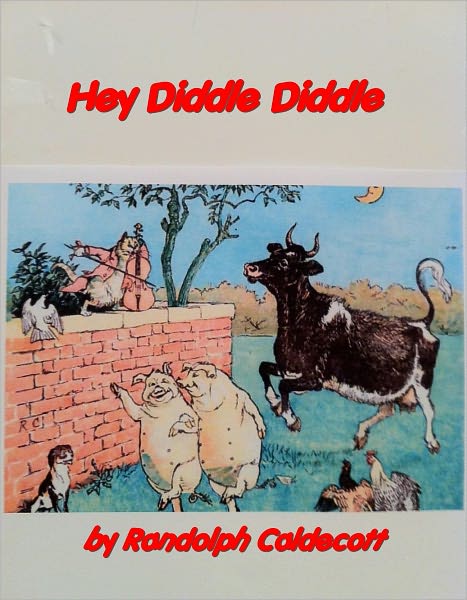 Hey Diddle Diddle(classic illustrations)