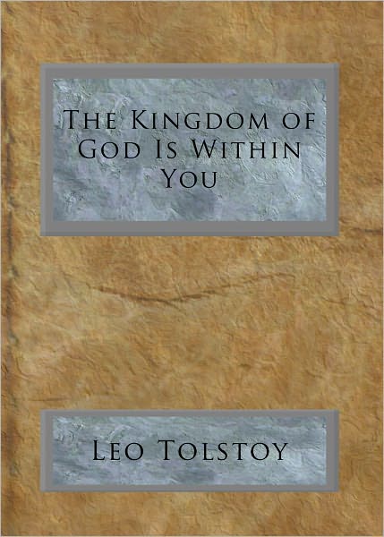 The Kingdom of God Is Within You