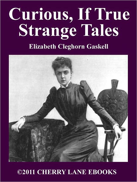 Curious, If True: Strange Tales
