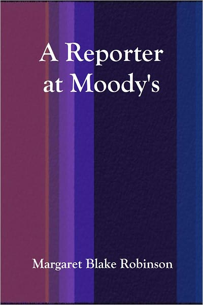 A Reporter at Moody's