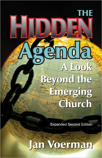 The Hidden Agenda: A Look Beyond the Emerging Church