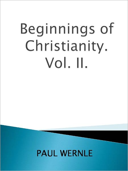 Beginnings of Christianity. Vol. II.