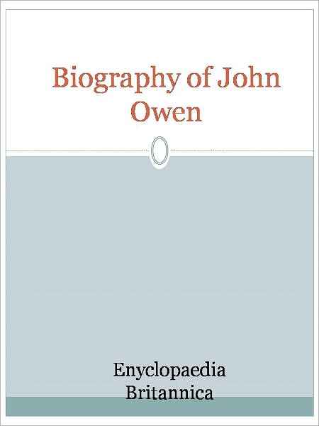 Biography of John Owen