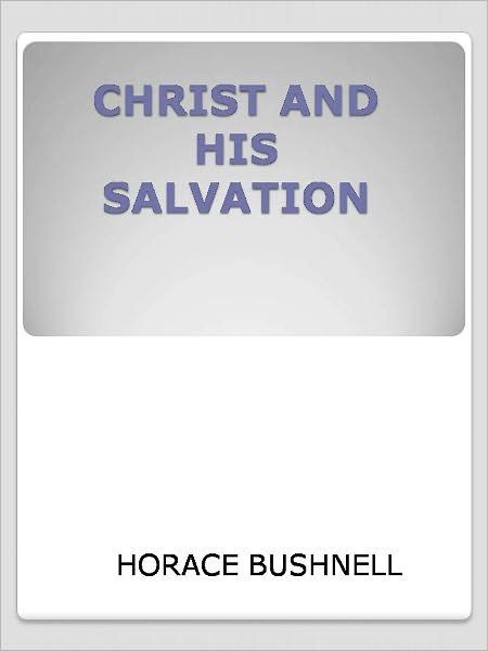 CHRIST AND HIS SALVATION