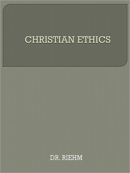 CHRISTIAN ETHICS
