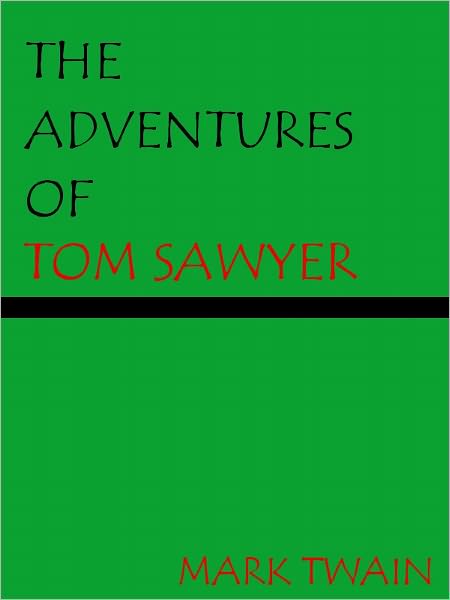 The Adventures of Tom Sawyer- Special NOOK Edition with Illustrations