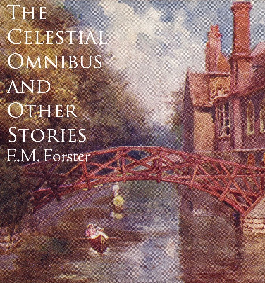 The Celestial Omnibus and Other Stories
