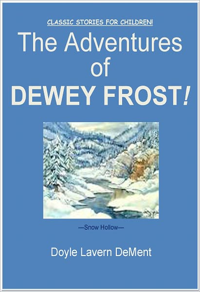 THE ADVENTURES OF DEWEY FROST