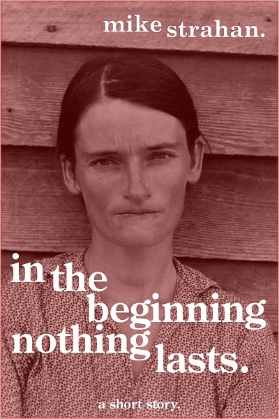 In the Beginning Nothing Lasts