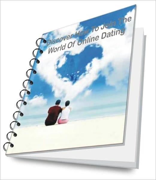 Discover How To Join The World Of Online Dating