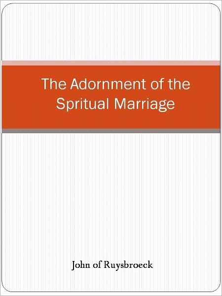 The Adornment of the Spritual Marriage