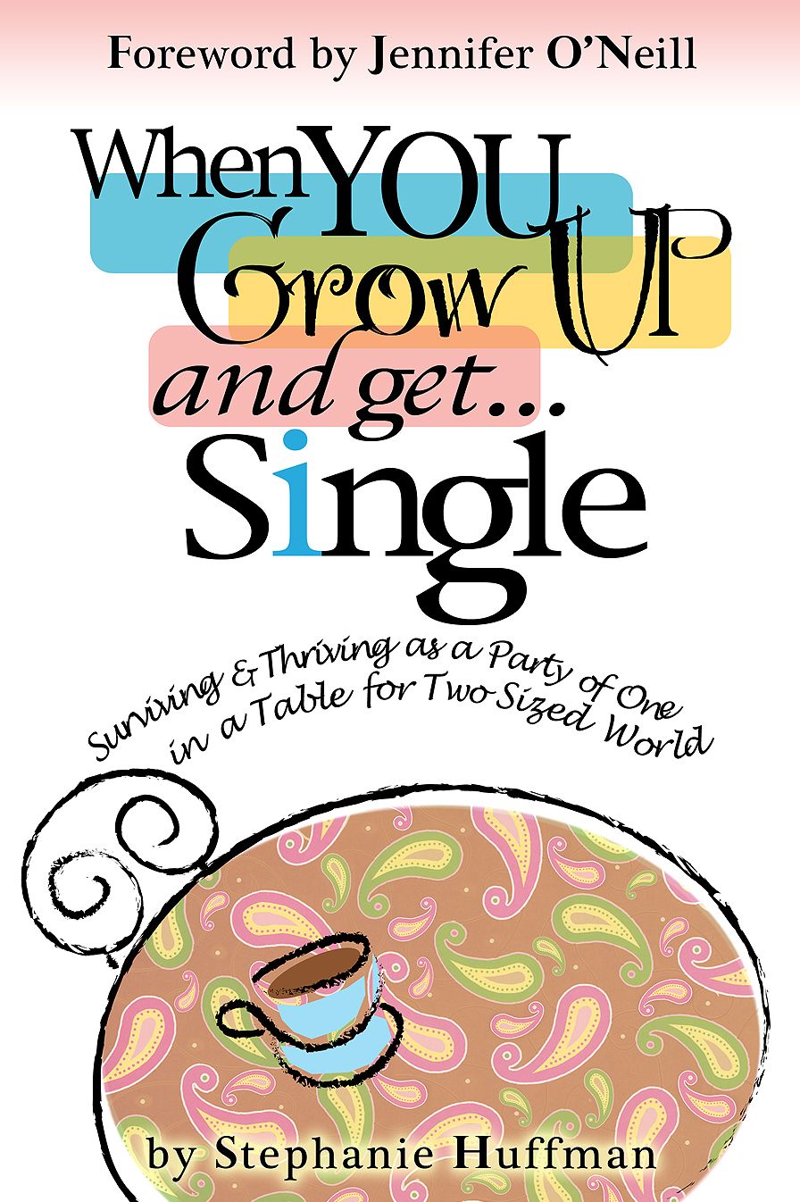 When You Grow Up and Get...Single?