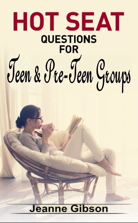 Hot Seat Questions for Teen & Pre-Teen Groups