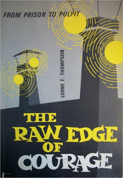 THE RAW EDGE OF COURAGE -- REVISED
