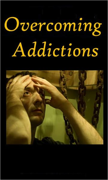 "Overcoming Addictions"