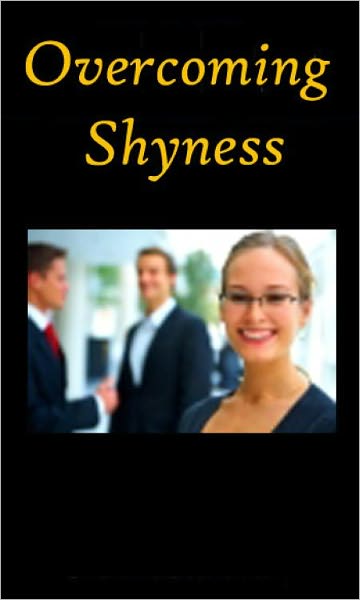 "Overcoming Shyness”