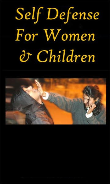 "Self Defense For Women & Children"