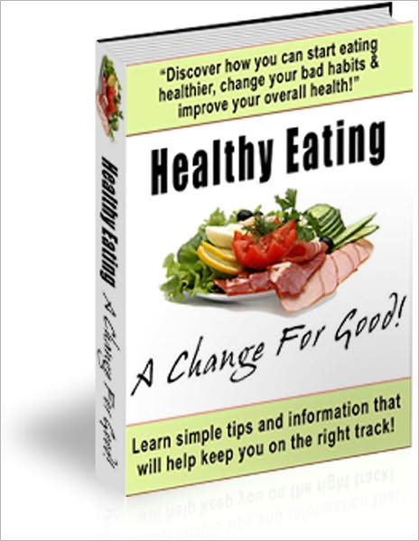 Healthy Eating - A Change For Good!