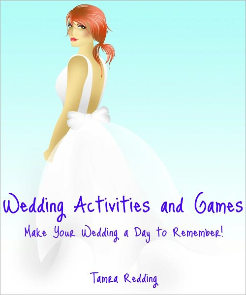Wedding Activities and Games - Make Your Wedding a Day to Remember!