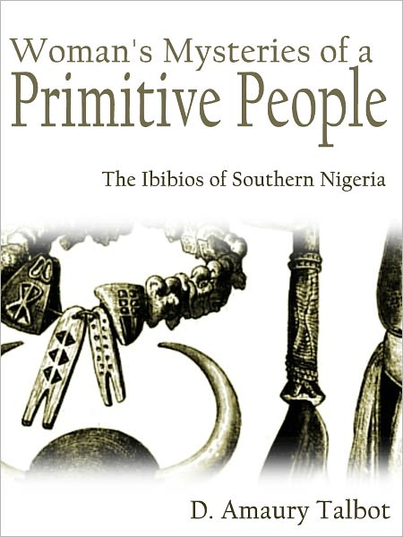 Woman's Mysteries of a Primitive People