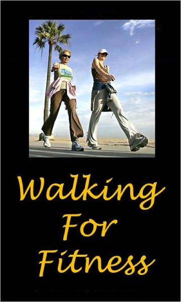 "Walking For Fitness"