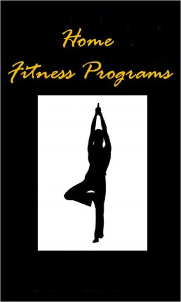 "Your Home Fitness Program"