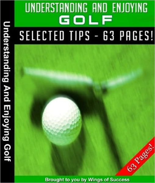 Understanding And Enjoying Golf